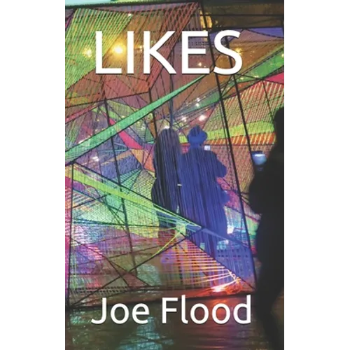 Likes: Short Stories About Social Media - Paperback