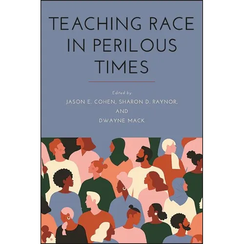 Teaching Race in Perilous Times - Paperback
