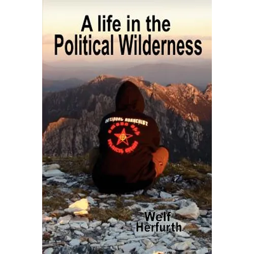 A Life in the Political Wilderness - Paperback