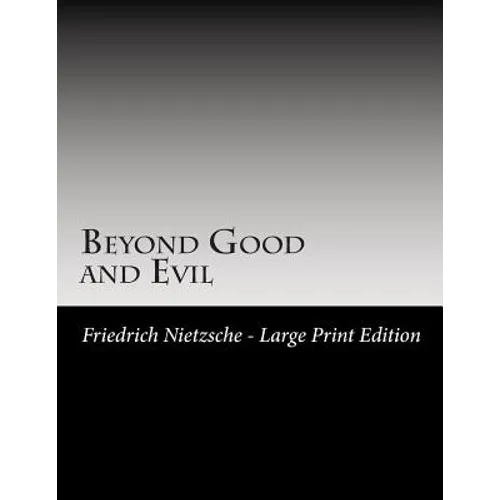Beyond Good and Evil: Large Print - Paperback