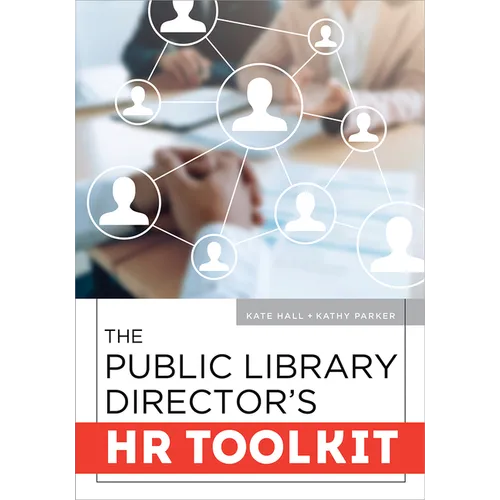 The Public Library Director's HR Toolkit - Paperback
