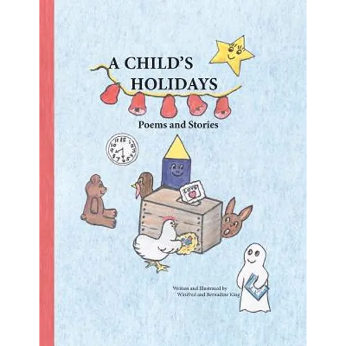 A Child's Holidays: Poems and Stories - Paperback