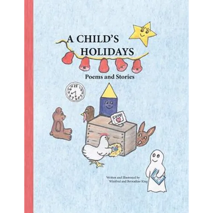 A Child's Holidays: Poems and Stories - Paperback