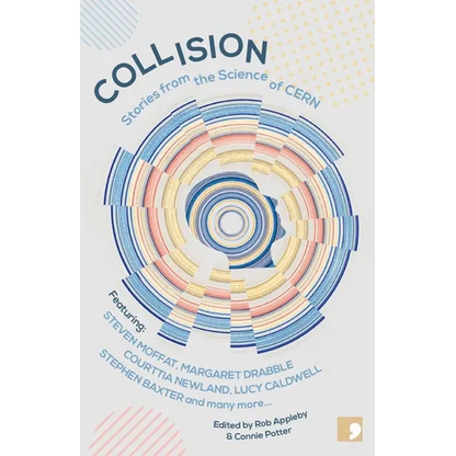Collision: Stories from the Science of Cern - Paperback