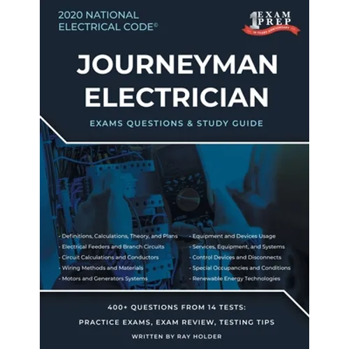 Indiana 2020 Journeyman Electrician Exam Study Guide and Questions: 400+ Questions for study on the National Electrical Code - Paperback