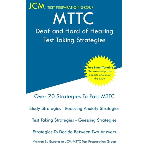 MTTC Deaf and Hard of Hearing - Test Taking Strategies - Paperback