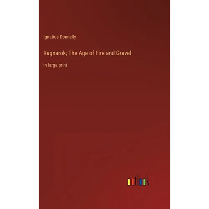 Ragnarok; The Age of Fire and Gravel: in large print - Hardcover