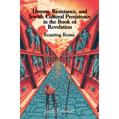 Humor, Resistance, and Jewish Cultural Persistence in the Book of Revelation - Paperback