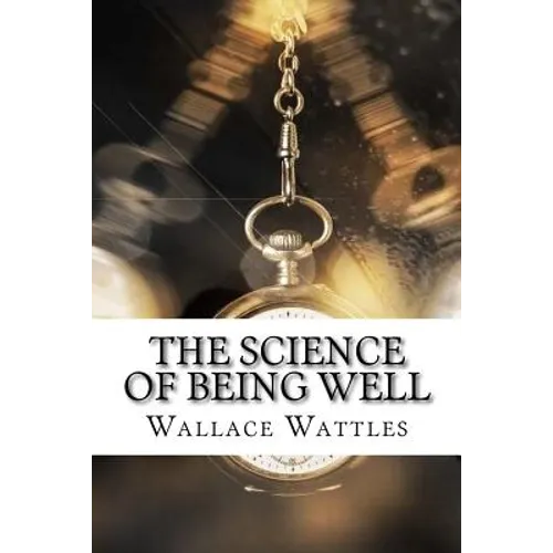 The Science of Being Well - Paperback