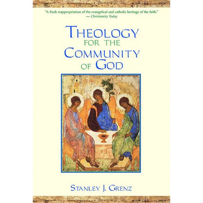 Theology for the Community of God - Paperback