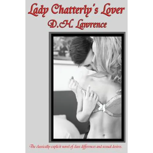 Lady Chatterly's Lover: A GR Press Classic - Paperback