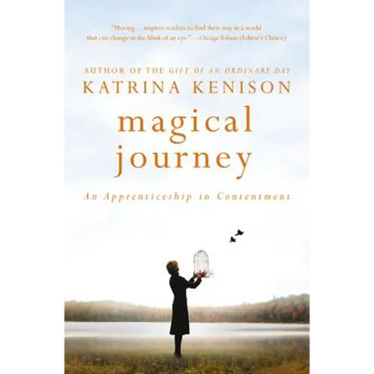 Magical Journey: An Apprenticeship in Contentment - Paperback