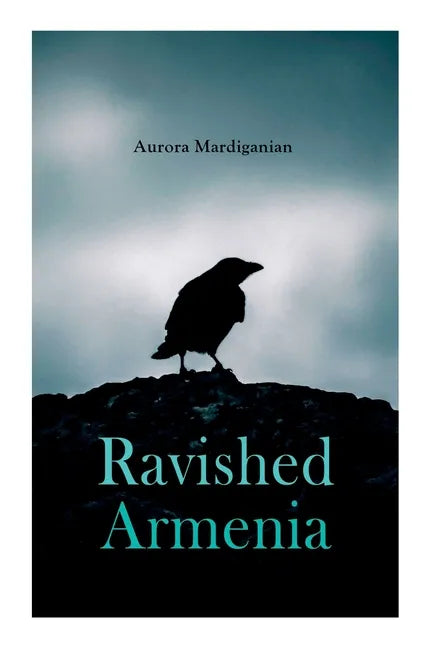 Ravished Armenia - Paperback