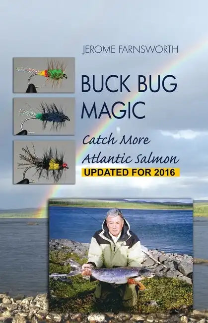 Buck Bug Magic: Catch More Atlantic Salmon - Paperback