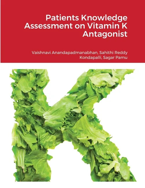 Patients Knowledge Assessment on Vitamin K Antagonist - Paperback
