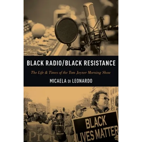 Black Radio/Black Resistance: The Life & Times of the Tom Joyner Morning Show - Paperback