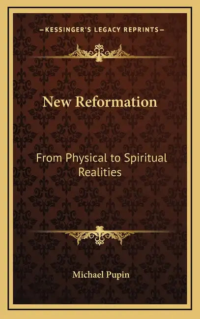 New Reformation: From Physical to Spiritual Realities - Hardcover