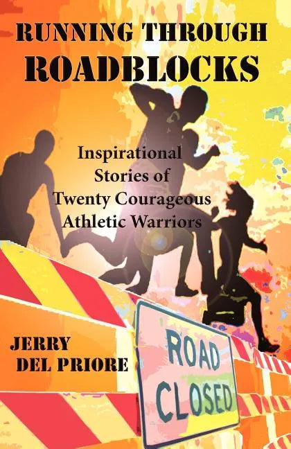 Running Through Roadblocks - Paperback