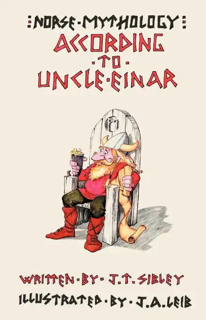 Norse Mythology...According to Uncle Einar - Paperback