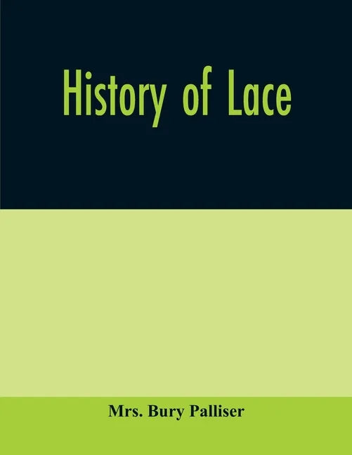 History of lace - Paperback