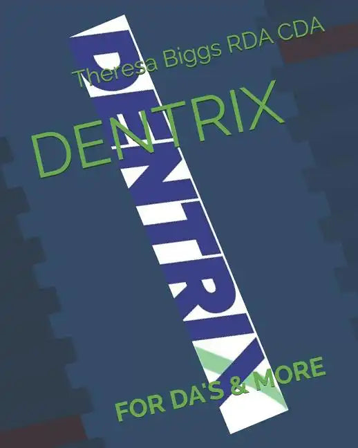 Dentrix: For Da's & More - Paperback