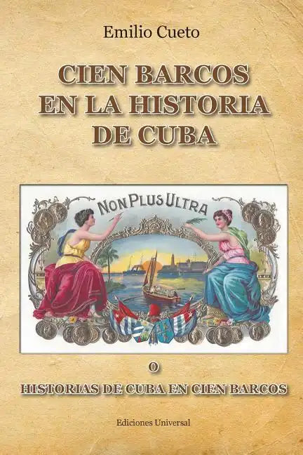 Historia de Cuba En Cien Barcos - Paperback