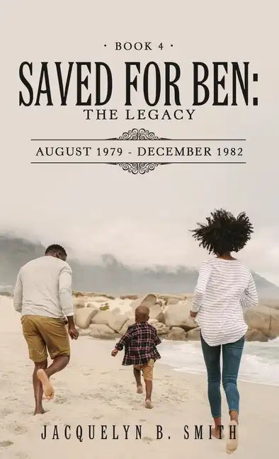 Saved for Ben: the Legacy - Hardcover