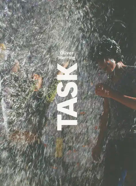 Oliver Herring: Task - Paperback