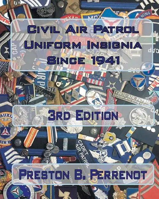 Civil Air Patrol Uniform Insignia Since 1941 - Paperback