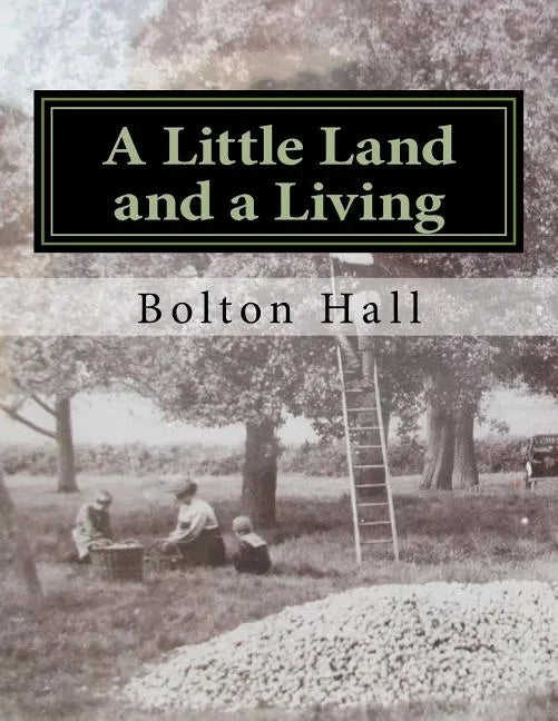A Little Land and a Living - Paperback
