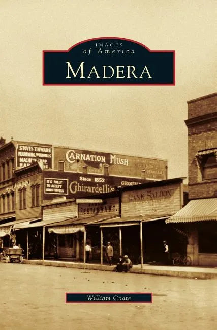 Madera, California - Hardcover
