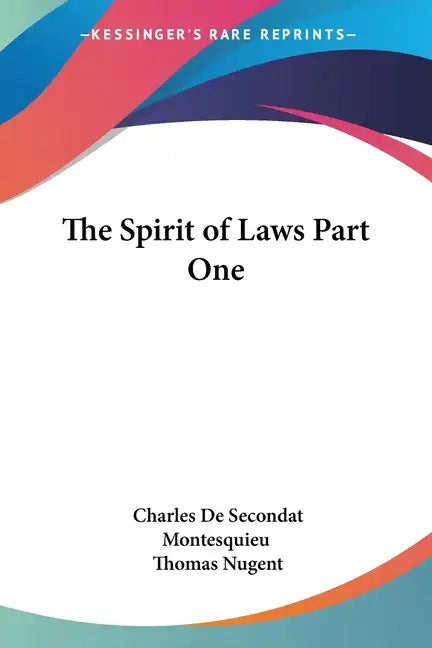 The Spirit of Laws Part One - Paperback