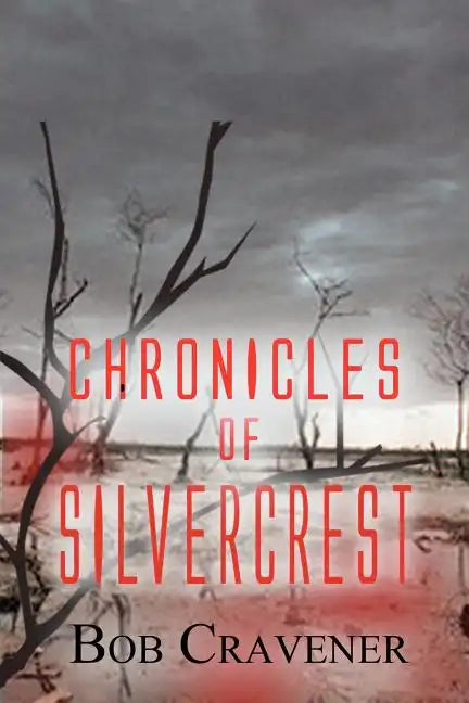 Chronicles of Silvercrest - Paperback