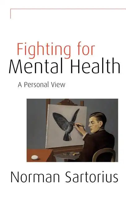 Fighting for Mental Health: A Personal View - Hardcover