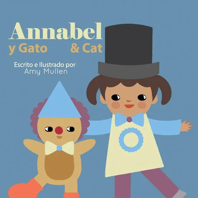 Annabel and Cat / Annabel y Gato - Paperback