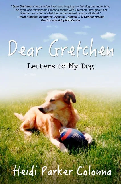Dear Gretchen: Letters to My Dog - Paperback