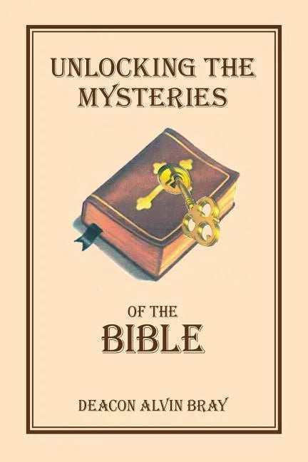 Unlocking the Mysteries of the Bible - Paperback