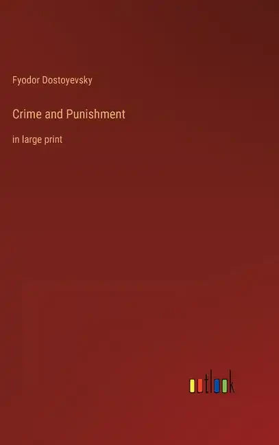 Crime and Punishment: in large print - Hardcover