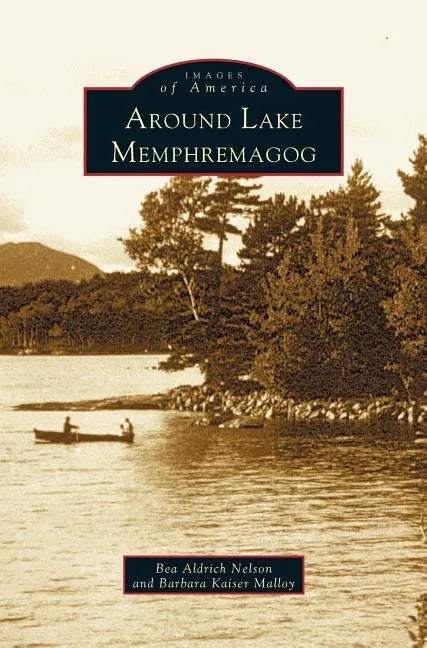 Around Lake Memphremagog - Hardcover