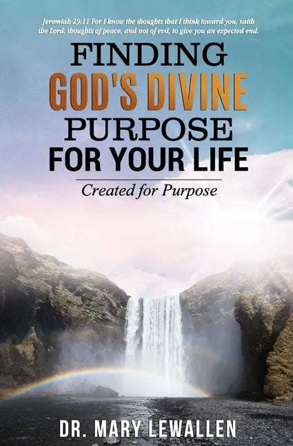 Finding God's Divine Purpose For Your Life: Created For Purpose - Paperback