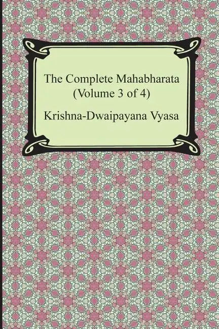 The Complete Mahabharata (Volume 3 of 4, Books 8 to 12) - Paperback