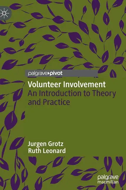 Volunteer Involvement: An Introduction to Theory and Practice - Hardcover