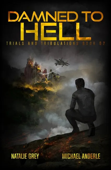 Damned To Hell: A Kurtherian Gambit Series - Paperback