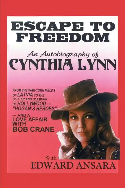 Escape to Freedom: An Autobiography of Cynthia Lynn - Paperback
