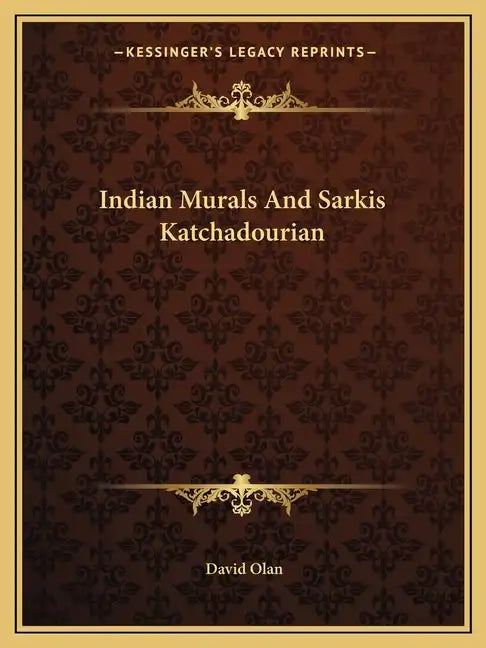 Indian Murals and Sarkis Katchadourian - Paperback