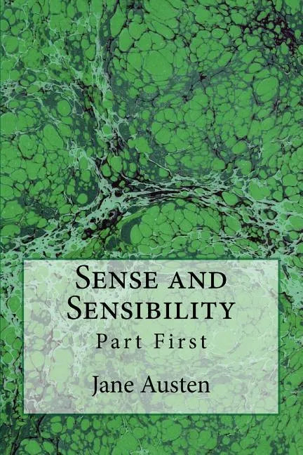Sense and Sensibility: Part First (The Original Edition of 1892) - Paperback
