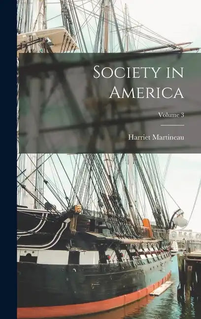 Society in America; Volume 3 - Hardcover