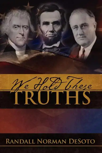 We Hold These Truths - Paperback