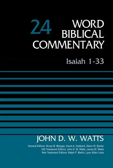 Isaiah 1-33, Volume 24: Revised Edition - Hardcover