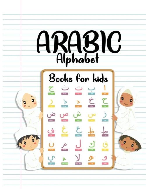 Arabic Alphabet Books For Kids: Arabic from the beginning - Workbook Practice For Kindergarteners - Paperback